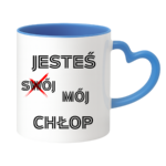 Kubek "Jesteś mój chłop"
