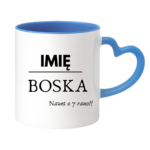 Kubek z dowolnym imieniem "Boska nawet o 7 rano !"