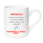 Kubek "Powodzenia w nowej pracy"