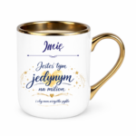 Kubek z dowolnym imieniem "Jesteś tym jednym na milion"