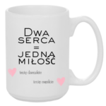 Kubek z dowolnymi imionami "Dwa serca=jedna miłość"