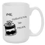 Kubek z dowolnym imieniem "Dziewczyna jak malina"