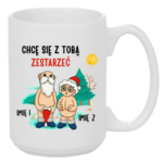 Kubek z dowolnymi imionami "Chce się z tobą zestarzeć"
