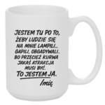 Kubek z dowolnym imieniem "to jestem ja"
