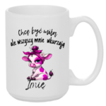 Kubek z dowolnym imieniem "Chcę być miła"