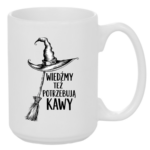 Kubek "Wiedźmy też potrzebują kawy"