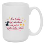 Kubek "Nie lubię być wredna, ale jakoś trzeba sobie radzić"