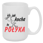 Kubek "Jak kocha to połyka"