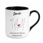 Kubek z dowolnym imieniem "Wiesz że cię nie (o)puszczę