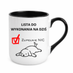 Lista do wykonania na dziś "Zupełnie nic"