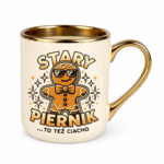 Kubek z dowolnym imieniem "Stary piernik...to też ciacho"