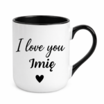 Kubek z dowolnym imieniem "I love you"