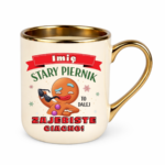 Kubek z dowolnym imieniem "Stary piernik"