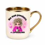 Kubek "Nie mam powołania do zapierdalania"