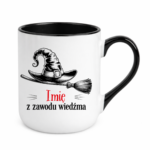 Kubek z dowolnym imieniem "Z zawodu wiedźma"