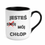 Kubek "Jesteś mój chłop"
