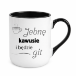 Kubek "Jebnę kawusie i będzie git"