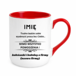 Kubek z dowolnym imieniem "Trudno będzie sobie wyobrazić pracę bez Ciebie"