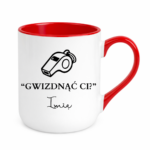 Kubek z dowolnym imieniem "Gwizdnąć Ci?"