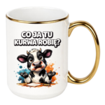 Kubek "Co ja to ku*wa robię"