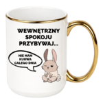 Kubek "Wewnętrzny spokoju przybywaj..."