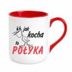 Kubek "Jak kocha to połyka"