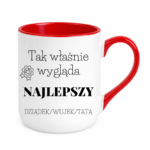 Kubek z dowolnym napisem dziadek, wujek, tata "Tak wygląda najlepszy"