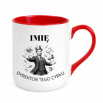 Kubek z dowolnym imieniem "Dyrektor tego cyrku"