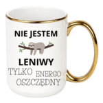 Kubek "Nie jestem leniwy"