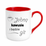 Kubek "Jebnę kawusie i będzie git"