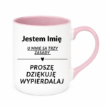 Kubek z dowolnym imieniem "U mnie są trzy zasady"