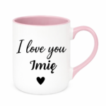 Kubek z dowolnym imieniem "I love you"