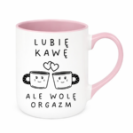 Kubek "Lubię kawę ale wolę orgazm"