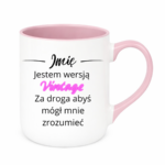 Kubek z dowolnym imieniem "Jestem wersją vintage"