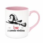 Kubek z dowolnym imieniem "Z zawodu wiedźma"