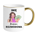 Kubek z dowolnym imieniem "Królowa rozwodowa"