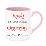 Kubek "Dzięki za wszystkie orgazmy"