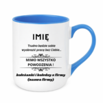 Kubek z dowolnym imieniem "Trudno będzie sobie wyobrazić pracę bez Ciebie"