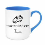 Kubek z dowolnym imieniem "Gwizdnąć Ci?"