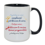 Kubek "Cierpliwość jest kluczem do serca"