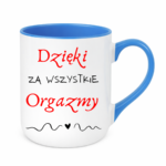 Kubek "Dzięki za wszystkie orgazmy"