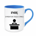 Kubek z dowolnym imieniem "Dyrektor tego cyrku"