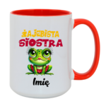 Kubek z dowolnym imieniem "Żajebista siostra"