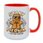 Kubek z dowolnym imieniem "Stary piernik...to też ciacho"