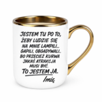 Kubek z dowolnym imieniem "to jestem ja"