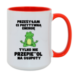 Kubek "Przesyłam ci pozytywną energię"