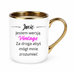 Kubek z dowolnym imieniem "Jestem wersją vintage"