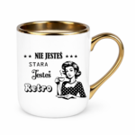 Kubek "Nie jesteś stara jesteś retro"
