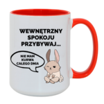 Kubek "Wewnętrzny spokoju przybywaj..."