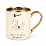 Kubek z dowolnym imieniem "Wiesz że cię nie (o)puszczę